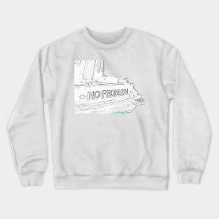 No Problem ala pencil Crewneck Sweatshirt